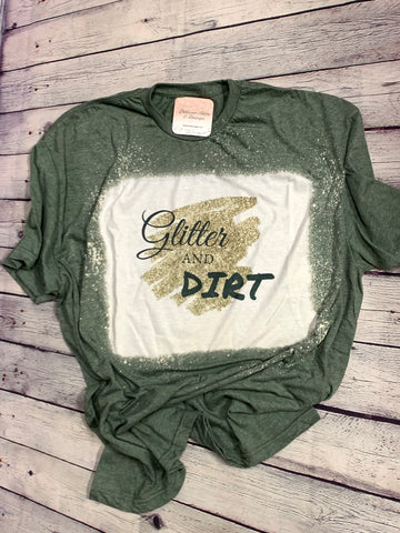 Glitter and Dirt tshirt