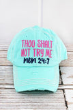 Thou Shall Not Try Me Cap