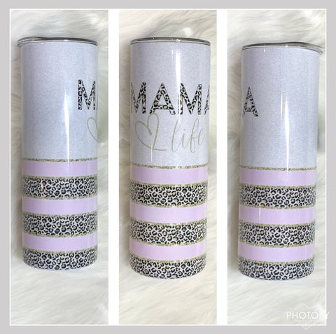 Mama Life tumbler