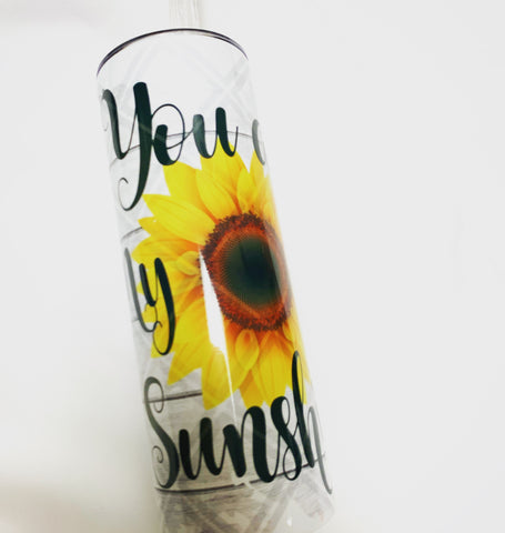 You are My Sunshine Tumbler